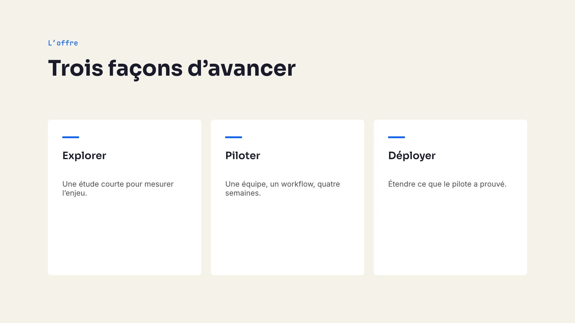 L’offre, en trois options