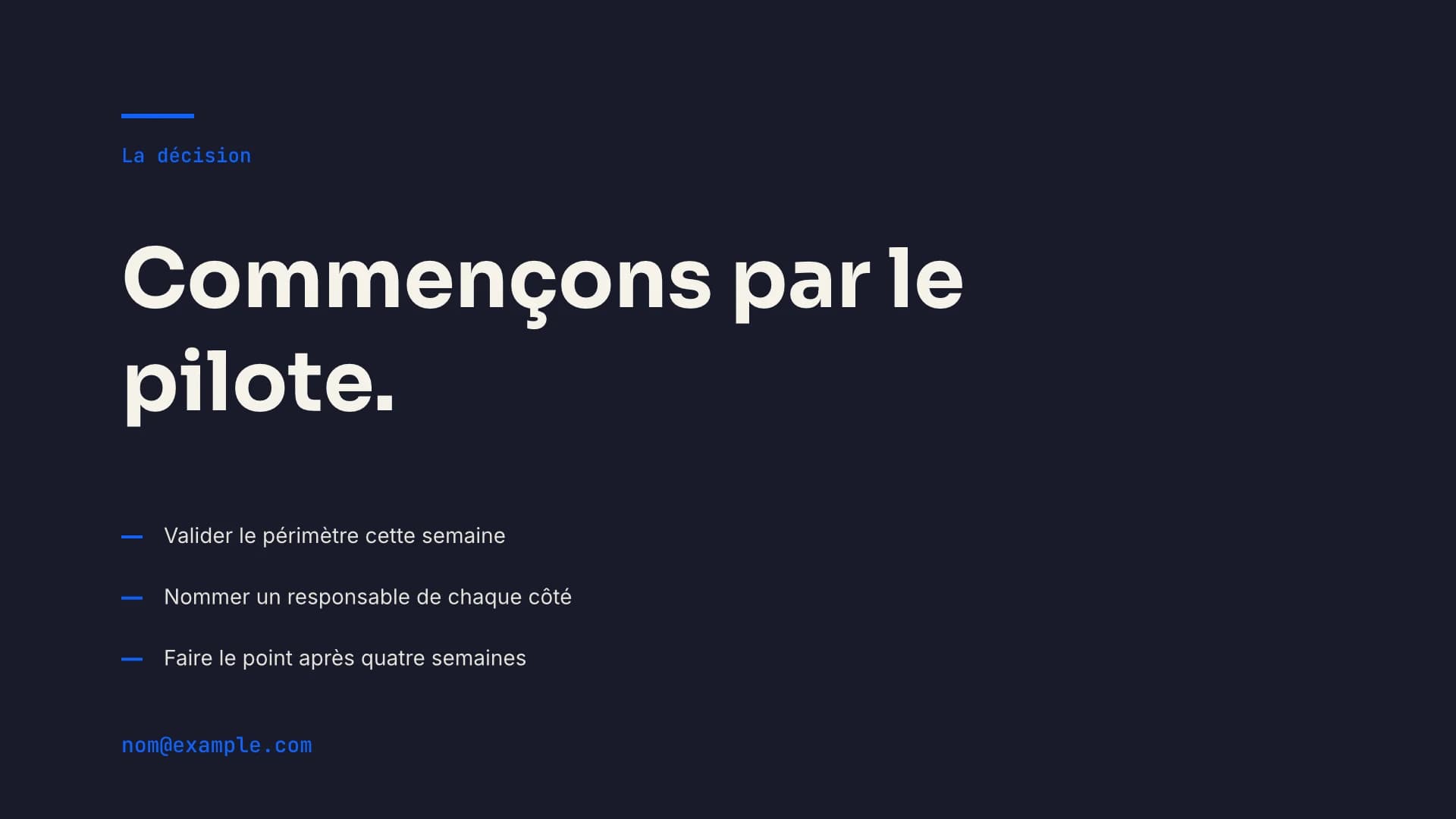Clôture : la décision et les prochaines étapes