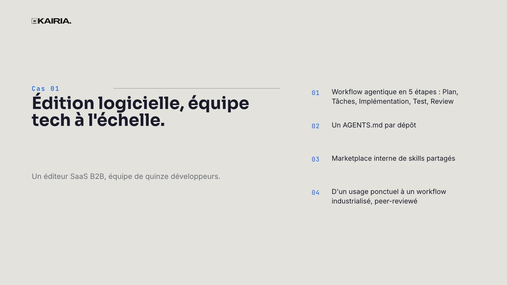 Case 01: software company, tech team at scale