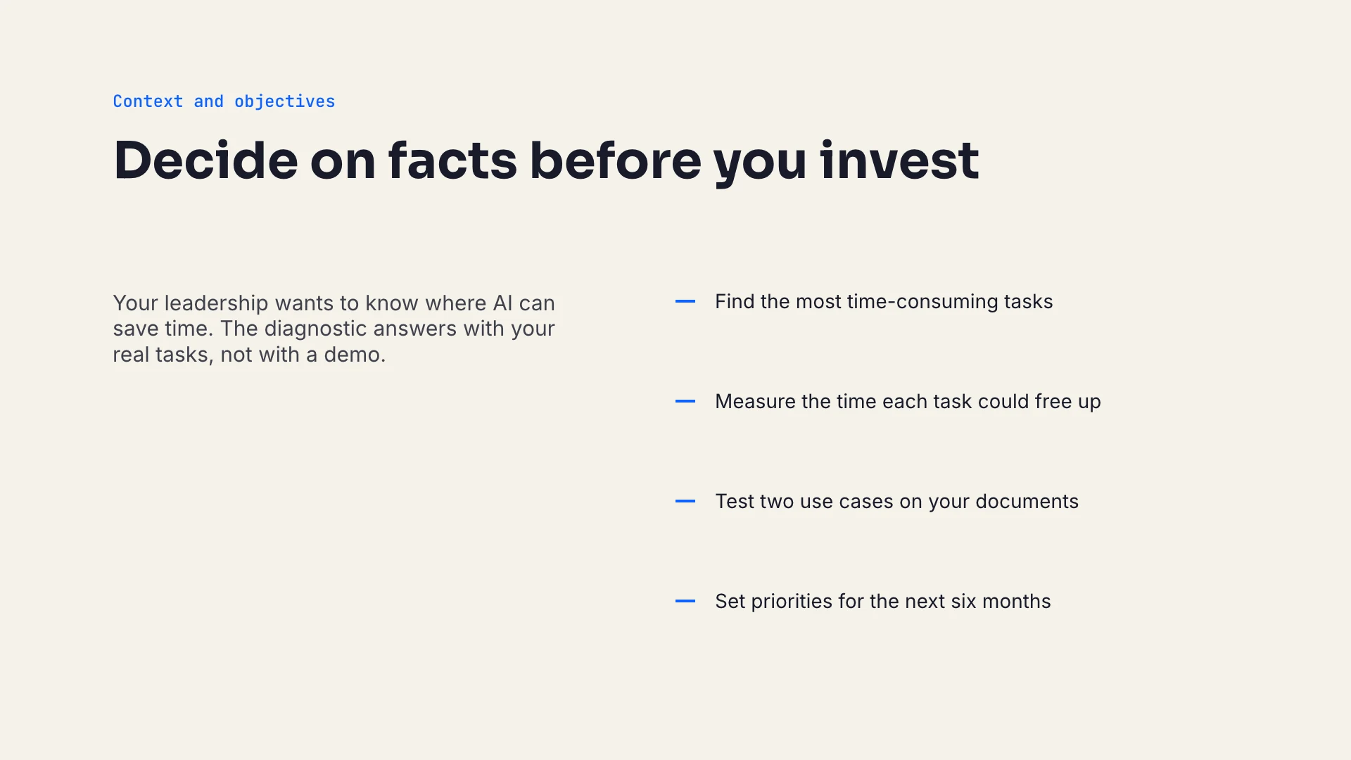 Slide 3, context and objectives: decide on facts before you invest, a short paragraph and four objectives