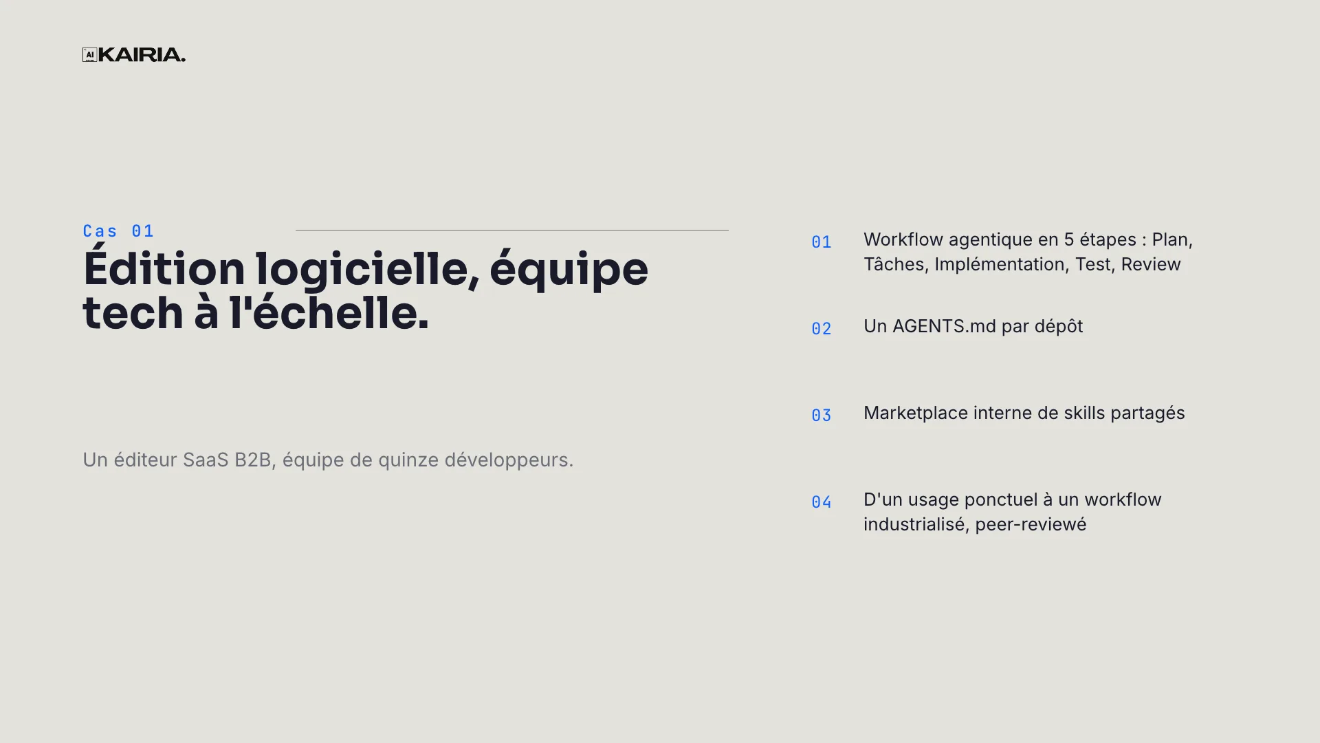 Case 01: software company, tech team at scale